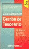 CASH MANAGEMENT GESTION DE TESORERIA | 9788480887151 | BLANCH, LL.