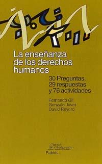 ENSEÑANZA DE LOS DERECHOS HUMANOS, LA | 9788449310133 | GIL, FERNANDO