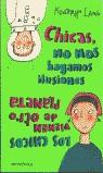 CHICAS NO NOS HAGAMOS ILUSIONES (CHICAS) | 9788484410485 | LAMB, KATHRYN
