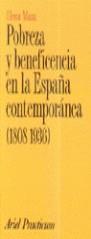 POBREZA Y BENEFICENCIA EN LA ESPAÑA CONTEMPORANEA (1808-1936 | 9788434428508 | MAZA, ELENA