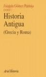 HISTORIA ANTIGUA GRECIA Y ROMA | 9788434466739 | GOMEZ PANTOJA, JOAQUIN (COORD.)