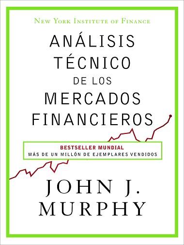 ANÁLISIS TÉCNICO DE LOS MERCADOS FINANCIEROS | 9788498754285 | MURPHY, JOHN J.