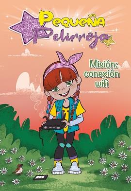 MISIÓN: CONEXIÓN WIFI (PEQUEÑA PELIRROJA) | 9788448855802 | PEQUEÑA PELIRROJA
