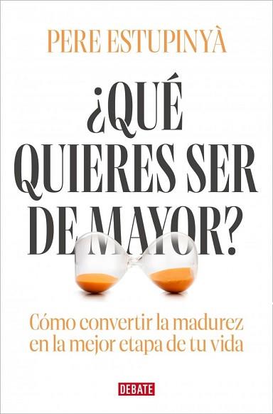 QUÉ QUIERES SER DE MAYOR? | 9791387904104 | ESTUPINYÀ, PERE