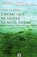 HOME QUE VA SALVAR LA MEVA ANIMA L' | 9788429755152 | HENDRA, TONY