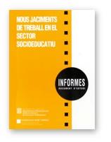 NOUS JACIMENTS DE TREBALL EN EL SECTOR SOCIOEDUCATIU | 9788439353140 | NAVARRO CAÑETE, COLOMAN (DIR.)