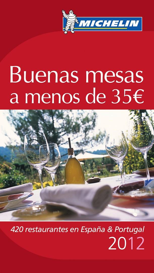 LA GUÍA MICHELIN BUENAS MESAS A MENOS DE 35 EUROS 2012 | 9782067169470 | VARIOS AUTORES