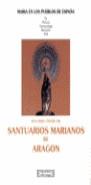 SANTUARIOS MARIANOS DE ARAGON | 9788474903980 | TORRE DE ARANA, EDUARDO