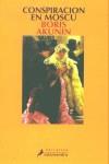 CONSPIRACION EN MOSCU | 9788478885824 | AKUNIN, NORIS