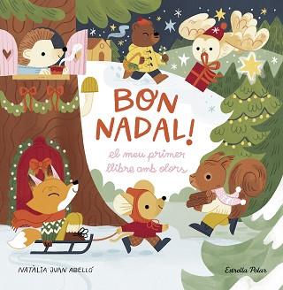 BON NADAL! EL MEU PRIMER LLIBRE AMB OLORS | 9788413898322 | JUAN ABELLÓ, NATÀLIA