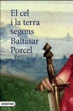 CEL I LA TERRA SEGONS EL | 9788497101110 | PORCEL, BALTASAR