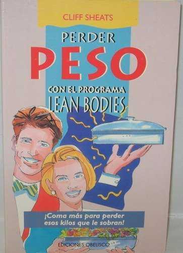 PERDER PESO CON EL PROGRAMA DE LEAN BODIES | 9788477205395 | SHEATS, CLIFF