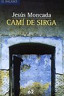 CAMI DE SIRGA ( TAPA DURA ) | 9788429753981 | MONCADA, JESUS