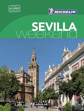 SEVILLA (LA GUÍA VERDE WEEKEND) | 9788403515246 | MICHELIN TRAVEL PARTNER