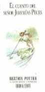 CUENTO DEL SEÑOR JEREMIAS PECES, EL | 9788474445398 | POTTER, BEATRIX