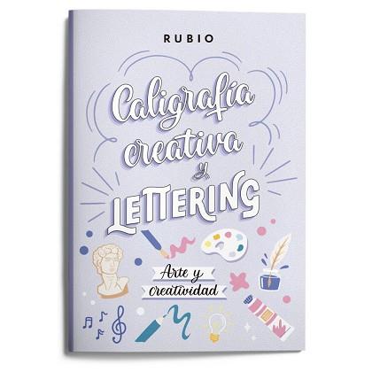 CALIGRAFÍA CREATIVA Y LETTERING. ARTE Y CREATIVIDAD | 9788418964862 | NÁCHER RODRÍGUEZ, BEATRIZ