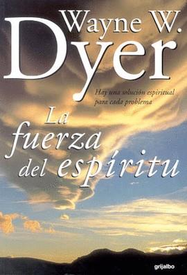 FUERZA DEL ESPIRITU, LA | 9788425336263 | DYER, WAYNE W.