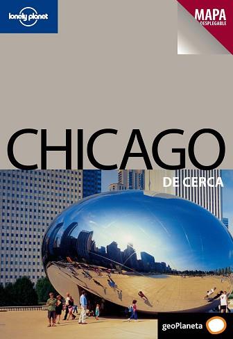 CHICAGO DE CERCA GUIA LONELY PLANET 2010 | 9788408089063 | NATE CAVALIERI