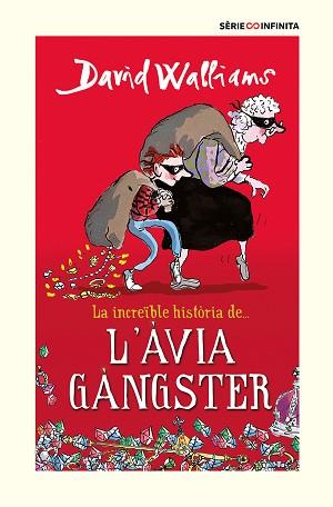 INCREÏBLE HISTÒRIA DE... - L'ÀVIA GÀNGSTER (EDICIÓ ESCOLAR) | 9788418594526 | WALLIAMS, DAVID