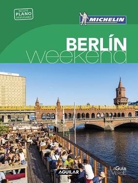 BERLÍN (LA GUÍA VERDE WEEKEND) | 9788403515192 | MICHELIN TRAVEL PARTNER