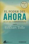 PODER DEL AHORA EL ( GUIA DE ILUMINACION ESPIRITUAL ) | 9788483460375 | TOLLE, ECKHART