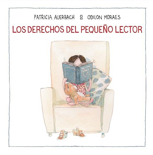 LOS DERECHOS DEL PEQUEÑO LECTOR | 9788448852702 | AUERBACH, PATRICIA / MORAES, ODILON
