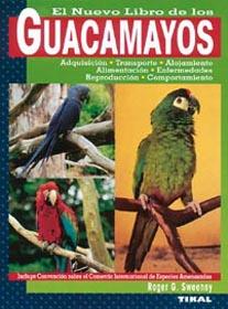 GUACAMAYOS EL NUEVO LIBRO DE LOS | 9788430531080 | SWEENEY, ROGER G.
