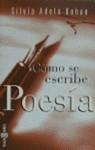 COMO SE ESCRIBE POESIA | 9788401540592 | KOHAN, SILVIA ADELA