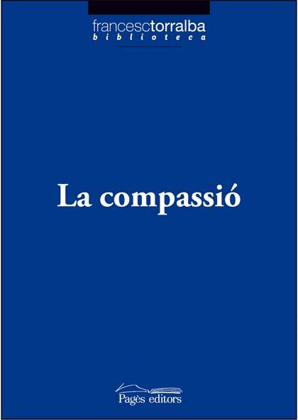COMPASSIO LA | 9788497796767 | TORRALBA, FRANCESC