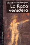 RAZA VENIDERA, LA | 9788489832985 | BULWER LORD LYTTON, EDWARD