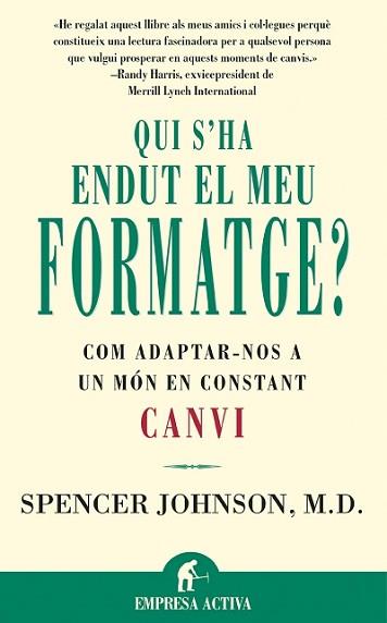 QUI S'HA ENDUT EL MEU FORMATGE ? | 9788479534462 | JOHNSON, SPENCER