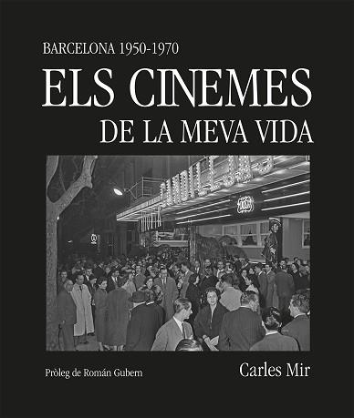 CINEMES DE LA MEVA VIDA | 9788419590367 | MIR, CARLES