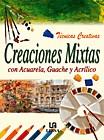 CREACIONES MIXTAS TECNICAS CREATIVAS | 9788466201674 | VARIS