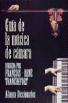 GUIA DE LA MUSICA DE CAMARA | 9788420652504 | TRANCHEFORT, FRANçOIS-RENE