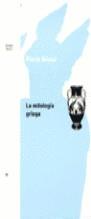 MITOLOGIA GRIEGA, LA | 9788475095301 | GRIMAL, PIERRE