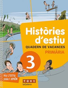 QUADERN DE VACANCES 3º PRIMARIA HISTORIES D'ESTIUS | 9788441219182 | CANYELLES, ANNA / JULVE, ÒSCAR