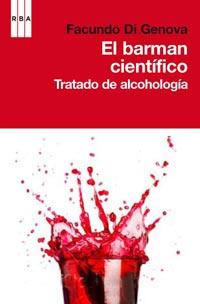 BARMAN CIENTIFICO TRATADO DE ALCOHOLOGIA EL | 9788498677867 | DI GENOVA, FACUNDO