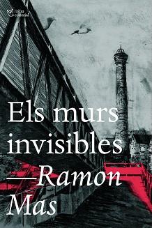 MURS INVISIBLES | 9788412793017 | MAS, RAMON