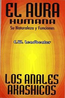 AURA HUMANA, EL LOS ANALES AKASHICOS | 9788479101992 | LEADBEATER, C.W.