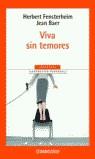 VIVA SIN TEMORES (BUTXACA AUTOAJUDA) | 9788497594479 | FENSTERHEIM, HERBERT