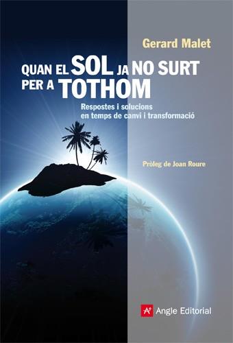 QUAN EL SOL JA NO SURT PER A TOTHOM | 9788415002444 | GERARD MALET GRAUS
