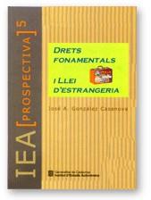 DRETS FONAMENTLAS I LLEI D'ESTRANGERIA | 9788439355915 | GONZALEZ CASANOVA, JOSE A.