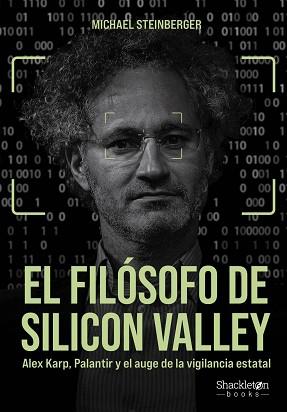 FILÓSOFO DE SILICON VALLEY | 9788413618029 | STEINBERGER, MICHAEL