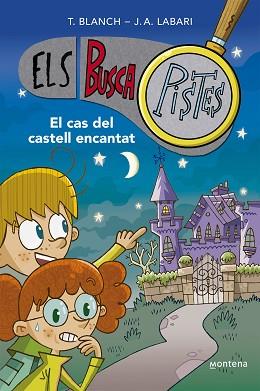 CAS DEL CASTELL ENCANTAT (ELS BUSCAPISTES 1) | 9788419241542 | BLANCH, TERESA / LABARI, JOSÉ ÁNGEL