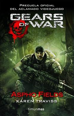 GEARS OF WAR | 9788448044381 | FIELDS, ASPHO / TRAVISS, KAREN