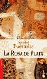 ROSA DE PLATA, LA (BOOKET) | 9788467004687 | PUERTOLAS, SOLEDAD
