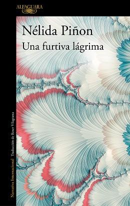 UNA FURTIVA LÁGRIMA | 9788420438382 | PIÑÓN, NÉLIDA
