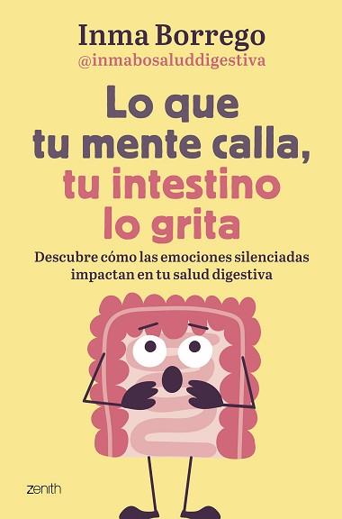 LO QUE TU MENTE CALLA, TU INTESTINO LO GRITA | 9788408303749 | BORREGO, INMACULADA