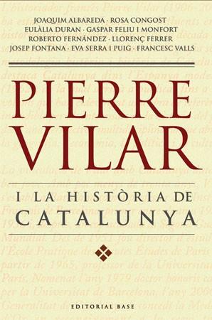 PIERRE VILAR I LA HISTORIA DE CATALUNYA | 9788485031702 | ALBAREDA, JOAQUIM / CONGOST, ROSA / ...