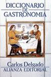 DICCIONARIO DE GASTRONOMIA | 9788420600994 | DELGADO GONZALEZ, CARLOS